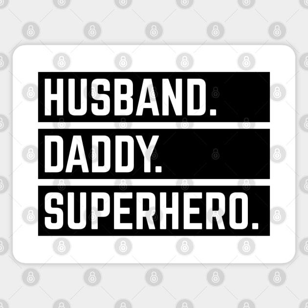 Husband Daddy Superhero (Super Dad / Superdaddy / Black) Magnet by MrFaulbaum